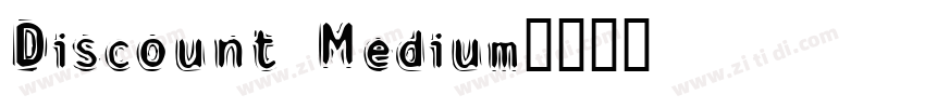 Discount Medium字体转换